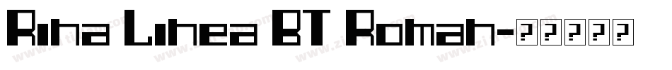 Rina Linea BT Roman字体转换